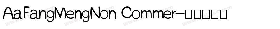 AaFangMengNon Commer字体转换